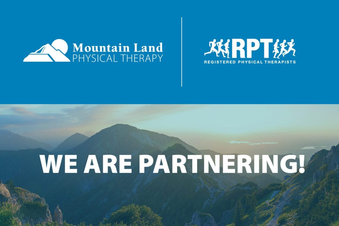 Mountain Land Physical Therapy Partners with Registered Physical ...